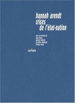 CV Hannah Arendt. Crises de l'État-nation Sens & Tonka